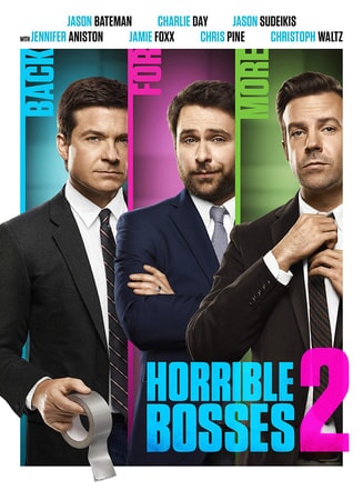 Horrible Bosses 2 - Poster 1