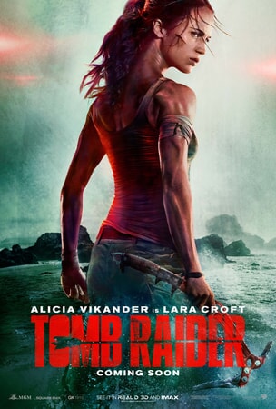 Side and back view of Alicia Vikander as Lara Croft standing on rocky terrain with Tomb Raider logo at bottom of poster