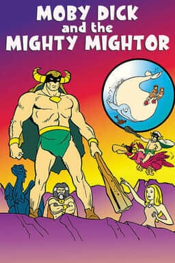 Moby Dick and the Mighty Mightor: Complete Series keyart 