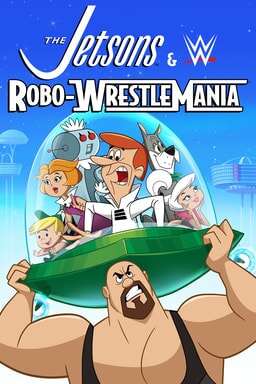 the jetsons &amp; wwe: robo-wrestlemania poster